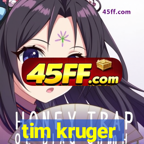tim kruger